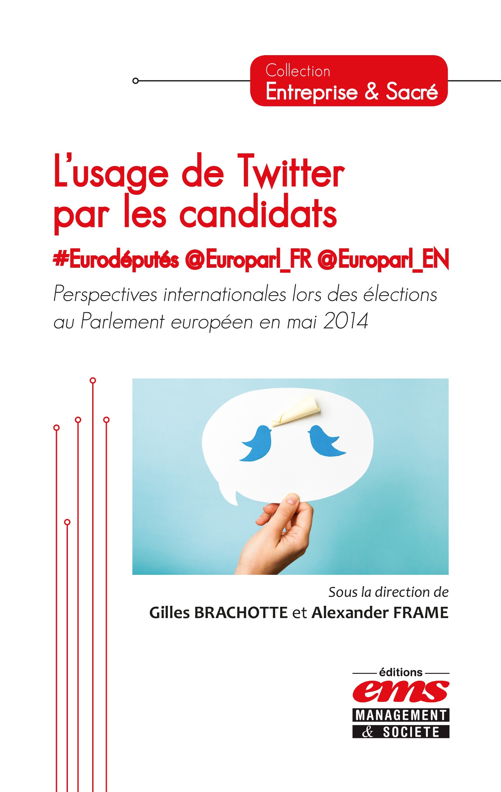 Couverture ebook de L'usage de Twitter par les candidats #Eurodéputés @Europarl_FR @Europarl_EN, de Gilles Brachotte, Alex Frame