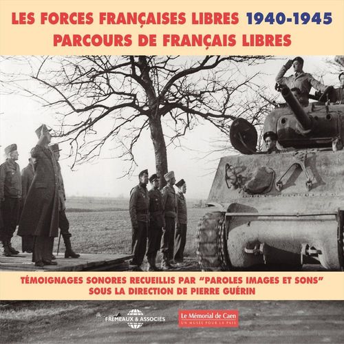 Couverture audiobook de Les forces françaises libres (1940-1945). Parcours de français libres, de Pierre Guérin, Général Alain de Boissieu, Robert Dupuy