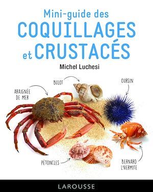 Couverture ebook de Le mini-guide des coquillages et crustacés, de Michel LUCHESI