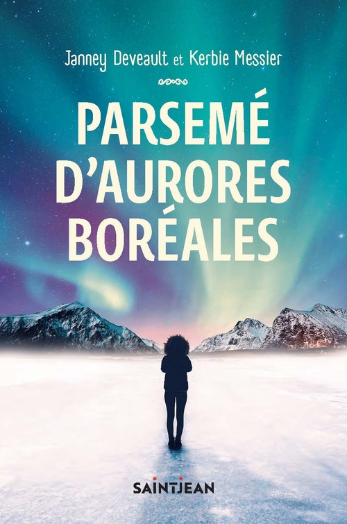 ebook cover of Parsemé d'aurores boréales, by Janney Deveault, Kerbie Messier