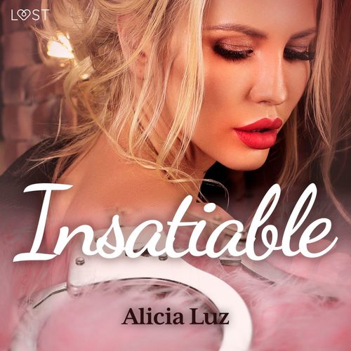 Couverture audiobook de Insatiable - Une nouvelle érotique, de Alicia Luz