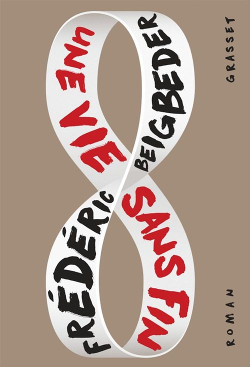 Couverture ebook de Une vie sans fin, de Frédéric Beigbeder