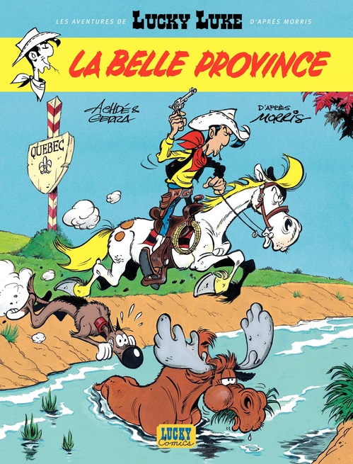 ebook cover of Les aventures de Lucky Luke d'après Morris - Tome 1 - La belle province, by Laurent Gerra, Achdé