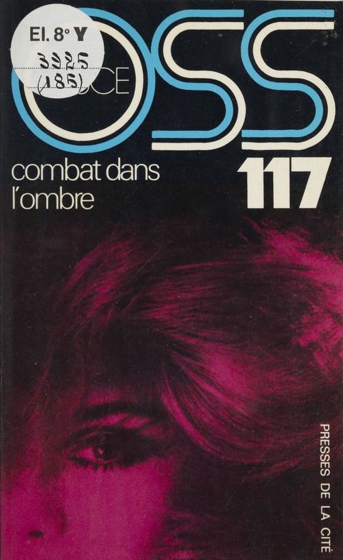 ebook cover of O.S.S. 117 : Combat dans l'ombre, by Josette Bruce