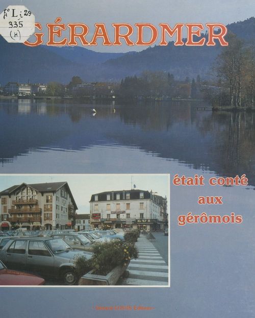 Couverture ebook de Si Gérardmer était conté aux Géromois, de Suzanne Rattaire