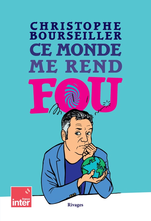 ebook cover of Ce monde me rend fou, by Christophe Bourseiller