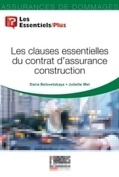 ebook cover of Les clauses essentielles du contrat d'assurance construction, by Daria Belovetskaya, Juliette Mel