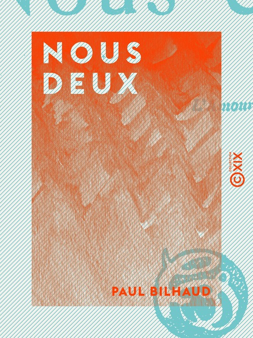 Couverture ebook de Nous deux, de Paul Bilhaud