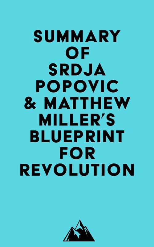 Couverture ebook de Summary of Srdja Popovic & Matthew Miller's Blueprint for Revolution, de Everest Media
