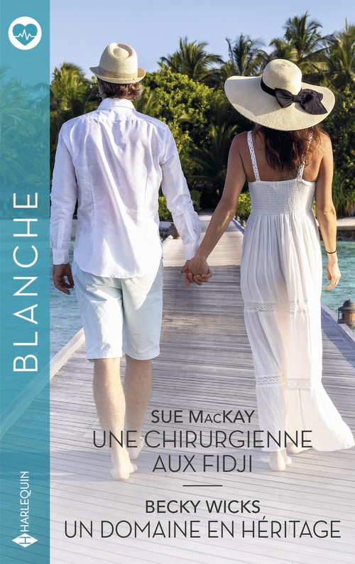 ebook cover of Une chirurgienne aux Fidji - Un domaine en héritage, by Sue MacKay, Becky Wicks