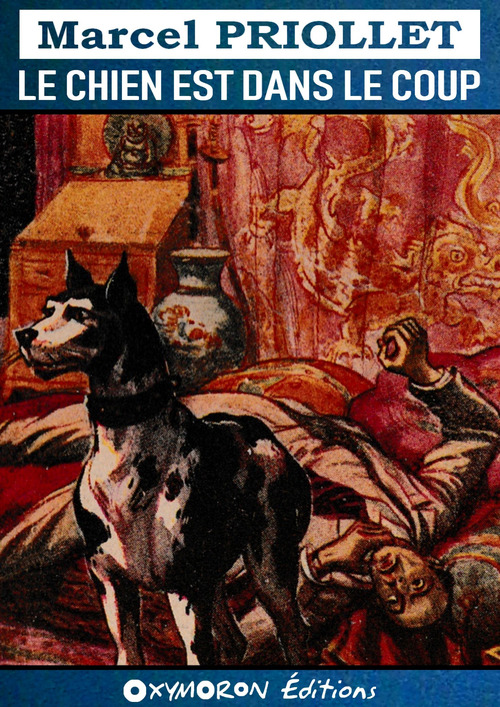 ebook cover of Le chien est dans le coup, by Marcel Priollet