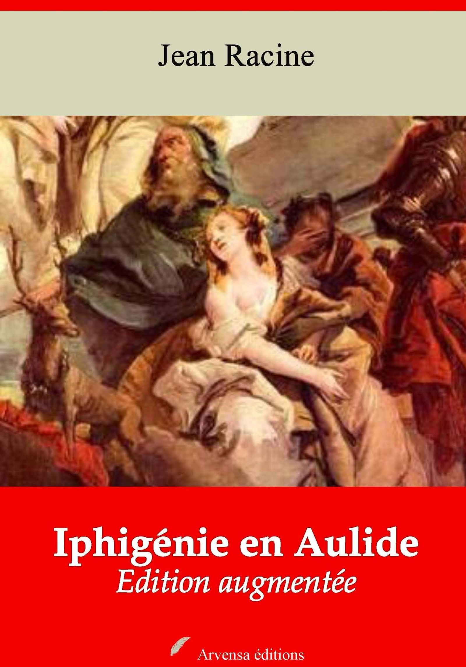 ebook cover of Iphigénie en Aulide - suivi d'annexes, by Jean Racine