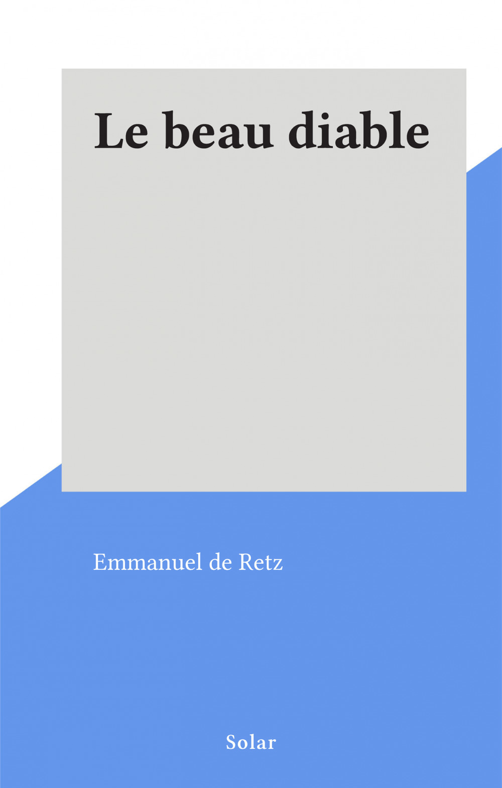 ebook cover of Le beau diable, by Emmanuel De Retz