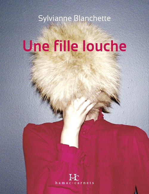 Couverture ebook de Une fille louche, de Blanchette Sylvianne