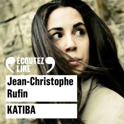 Couverture audiobook de Katiba, de Jean-Christophe Rufin