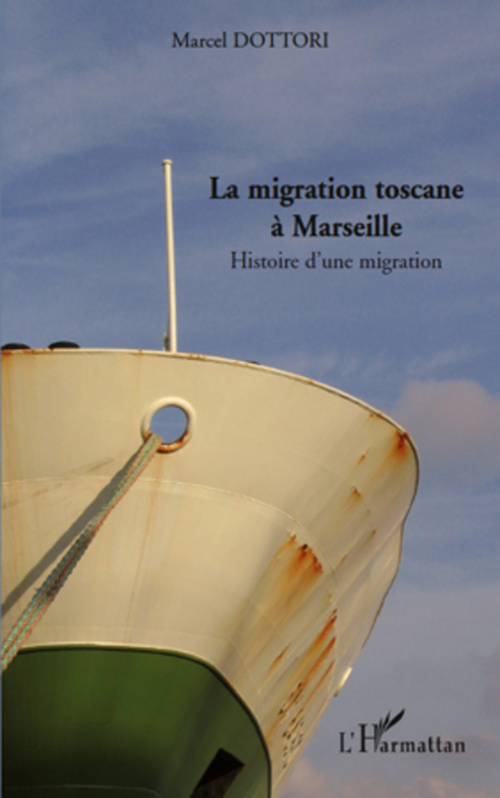 ebook cover of La migration toscane à Marseille, by Marcel Dottori