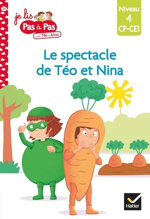 Couverture ebook de Téo et Nina CP CE1 Niveau 4 - Le spectacle de fin d'année, de Isabelle Chavigny, Marie-Hélène Van Tilbeurgh