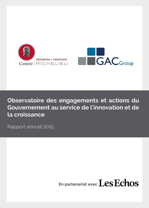 Couverture ebook de Observatoire des engagements et actions du Gouvernement au service de l'innovation et de la croissance, de Comite Richelieu, Gac Group