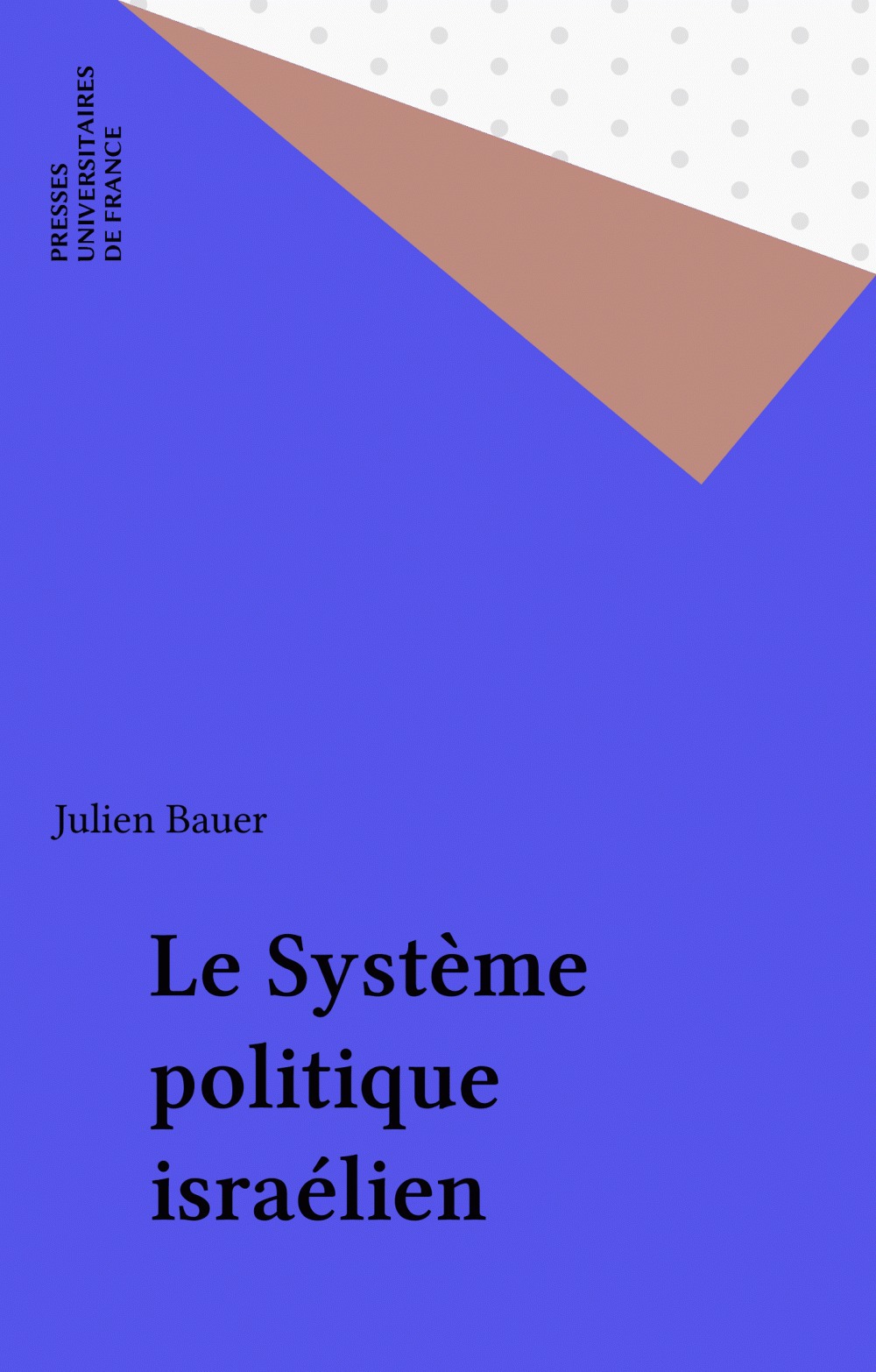 Couverture ebook de Le Système politique israélien, de Julien Bauer