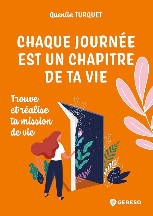 Couverture ebook de Chaque journée est un chapitre de ta vie, de Quentin TURQUET