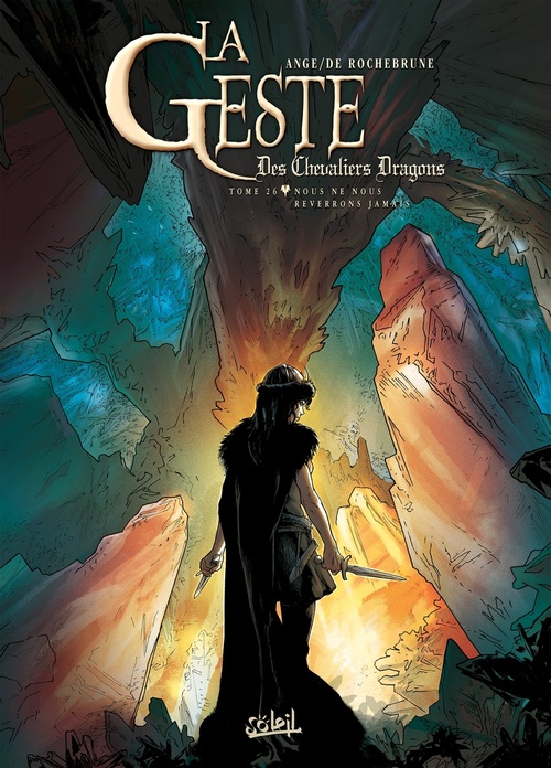Couverture ebook de La Geste des Chevaliers Dragons T26 - Nous ne nous reverrons jamais, de Ange