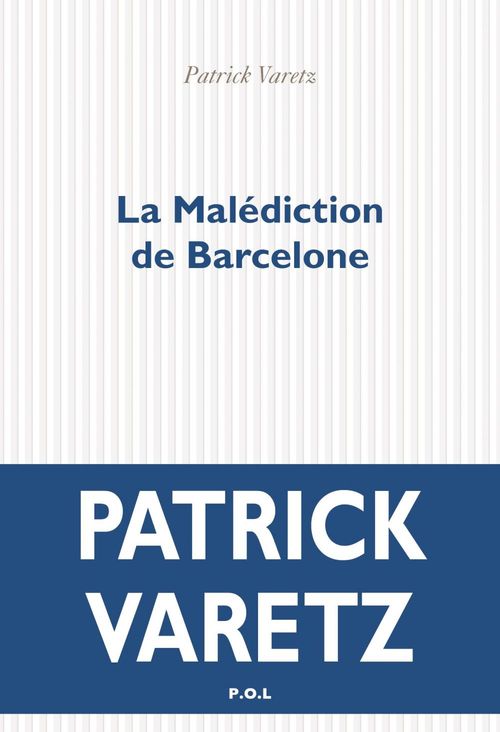ebook cover of La Malédiction de Barcelone, by Patrick Varetz