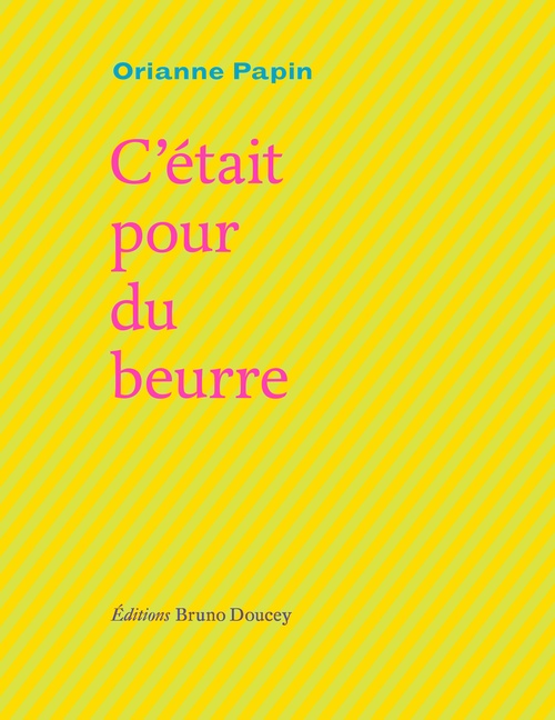 Couverture ebook de C'était pour du beurre, de Orianne PAPIN