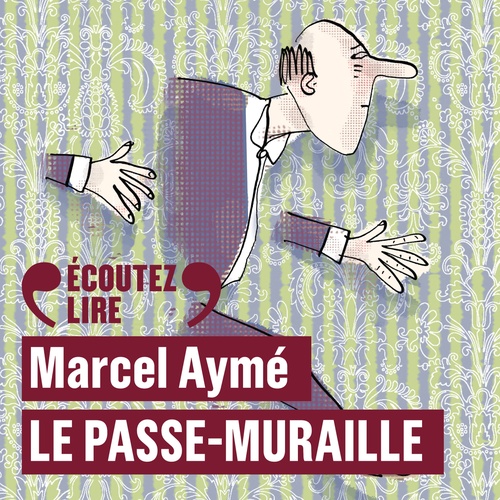 audiobook cover of Le Passe-muraille - L'huissier, by Marcel Aymé
