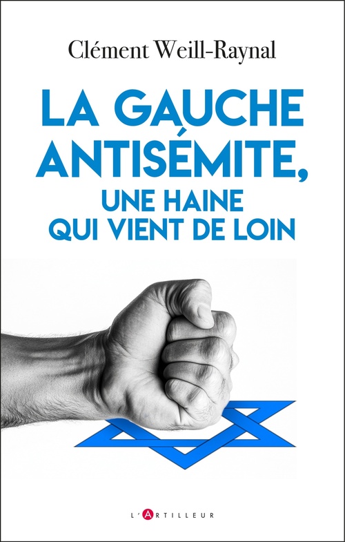 ebook cover of La gauche antisémite, une haine qui vient de loin, by Clément Weill-Raynal