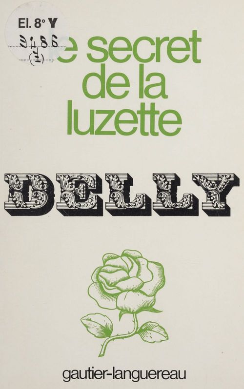 Couverture ebook de Le Secret de la Luzette, de Delly
