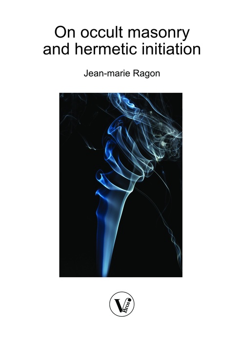 Couverture ebook de On occult masonry and hermetic initiation, de Jean-Marie Ragon