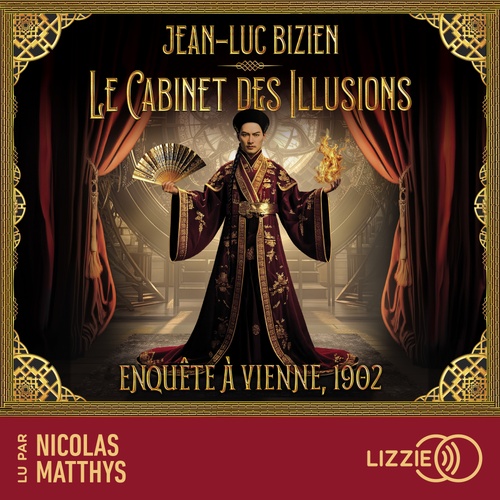 audiobook cover of Le cabinet des illusions - Tome 1 Enquête à Vienne, 1902, by Jean-Luc Bizien
