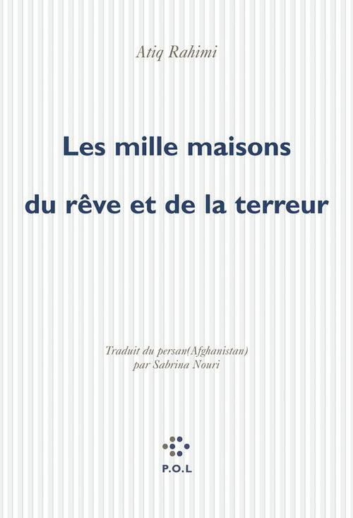 Couverture ebook de Les mille maisons du rêve et de la terreur, de Atiq Rahimi