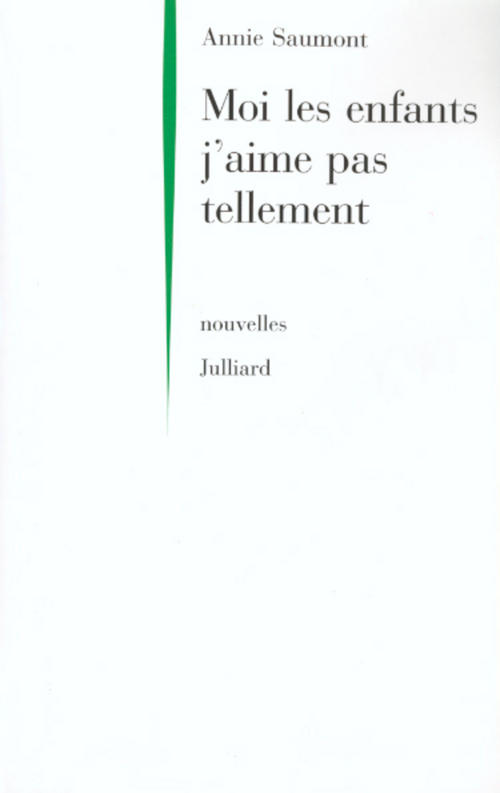 Couverture ebook de Moi les enfants j'aime pas tellement, de Annie Saumont