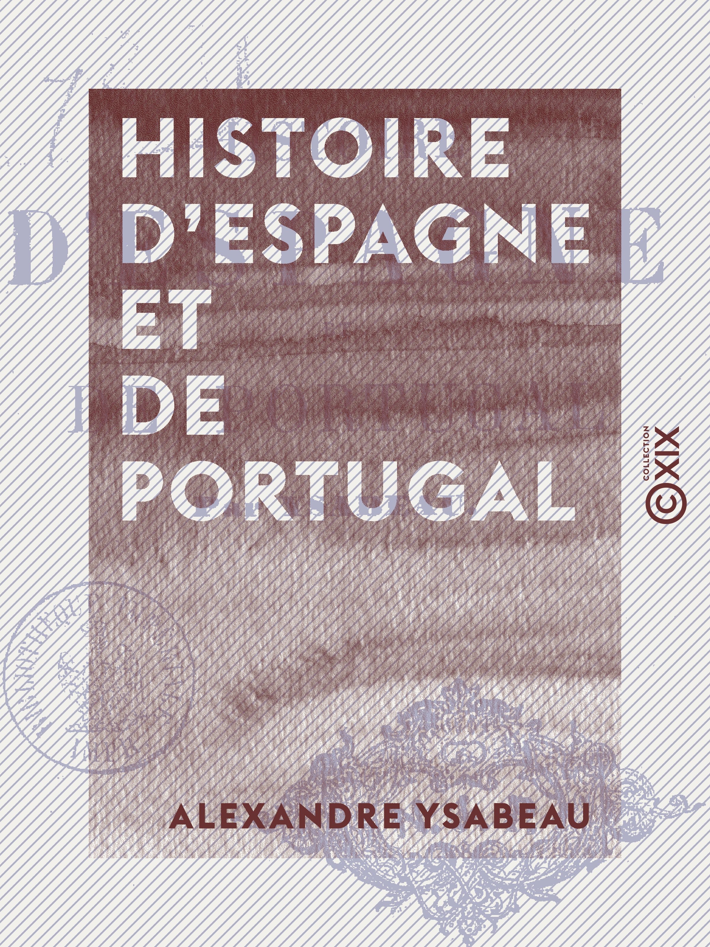 ebook cover of Histoire d'Espagne et de Portugal, by Alexandre Ysabeau