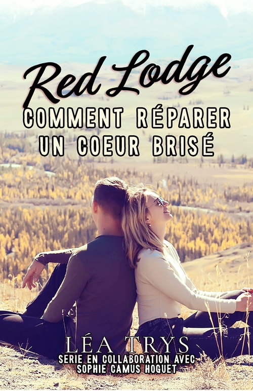 ebook cover of Comment réparer un coeur brisé, by Léa Trys