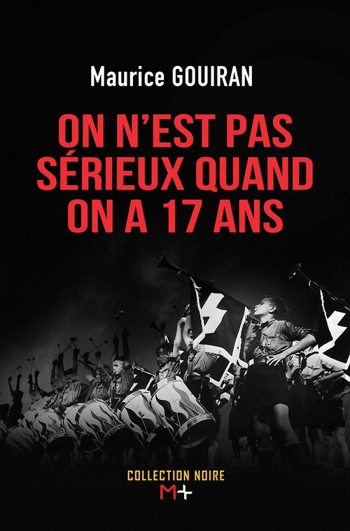 Couverture ebook de On n'est pas sérieux quand on a 17 ans, de Maurice Gouiran