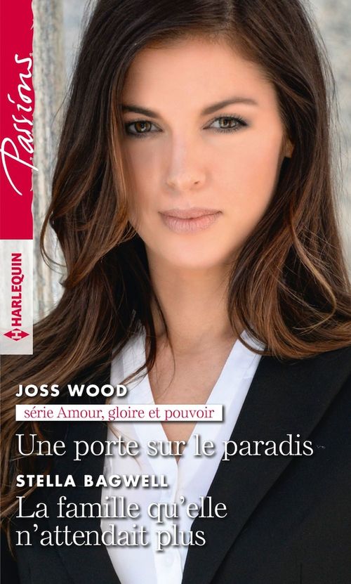 Couverture ebook de Une porte sur le paradis - La famille qu'elle n'attendait plus, de Stella Bagwell, Joss Wood
