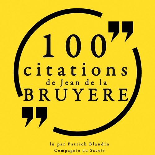 Couverture audiobook de 100 citations de Jean de La Bruyère, de Jean de La Bruyère