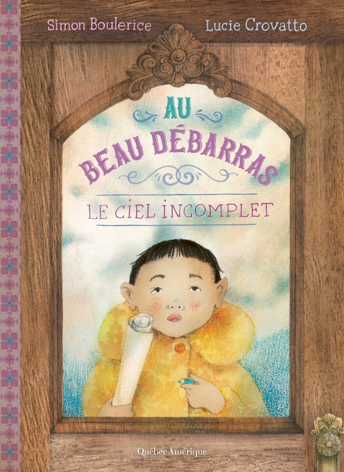 Couverture ebook de Au Beau Débarras  3 - Le Ciel incomplet, de Simon Boulerice
