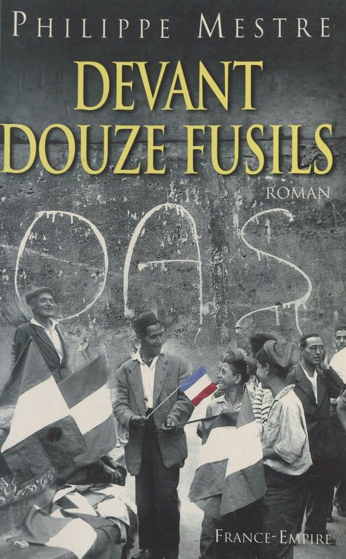 ebook cover of Devant douze fusils, by Philippe Mestre