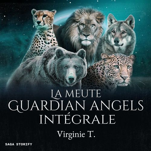 audiobook cover of La Meute Guardian Angels : Intégrale, by Virginie T.