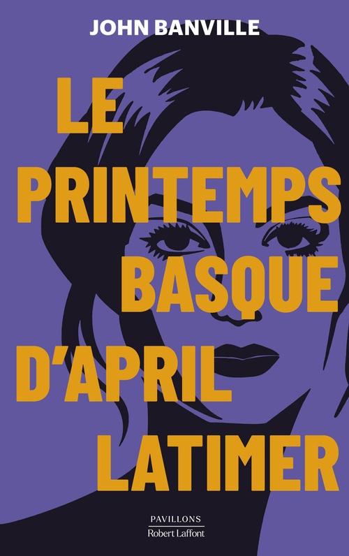 Couverture ebook de Le Printemps basque d'April Latimer, de John Banville