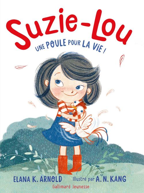 ebook cover of Suzie-Lou (Tome 1) - Une poule pour la vie !, by Elana K. Arnold, A. n. Kang