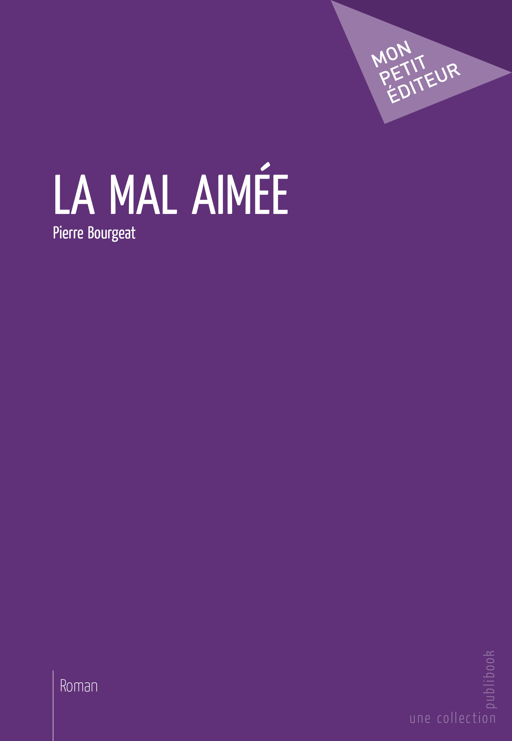 ebook cover of La Mal aimée, by Pierre Bourgeat