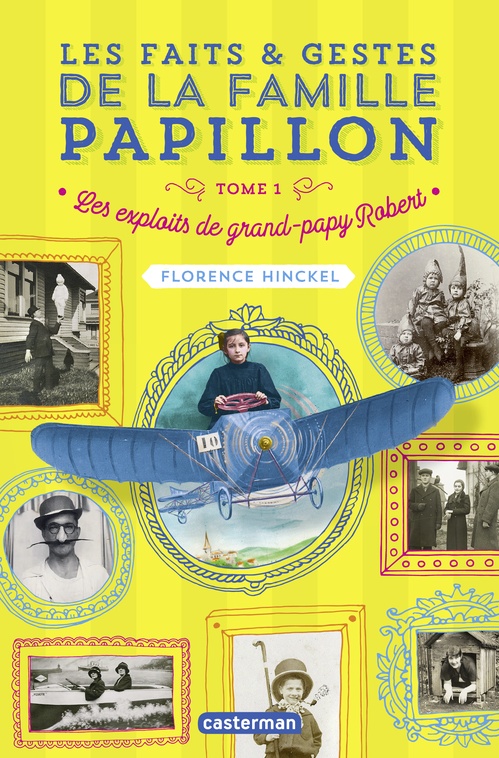 Couverture ebook de Les faits et gestes de la famille Papillon (Tome 1) - Les exploits de grand-papy Robert, de Florence Hinckel