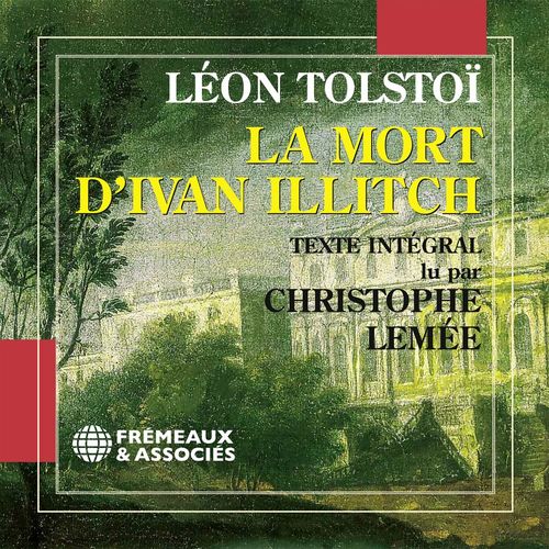 audiobook cover of La mort d'Ivan Illitch, by Léon Tolstoï