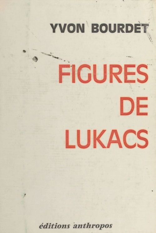 Couverture ebook de Figures de Lukács, de Yvon Bourdet