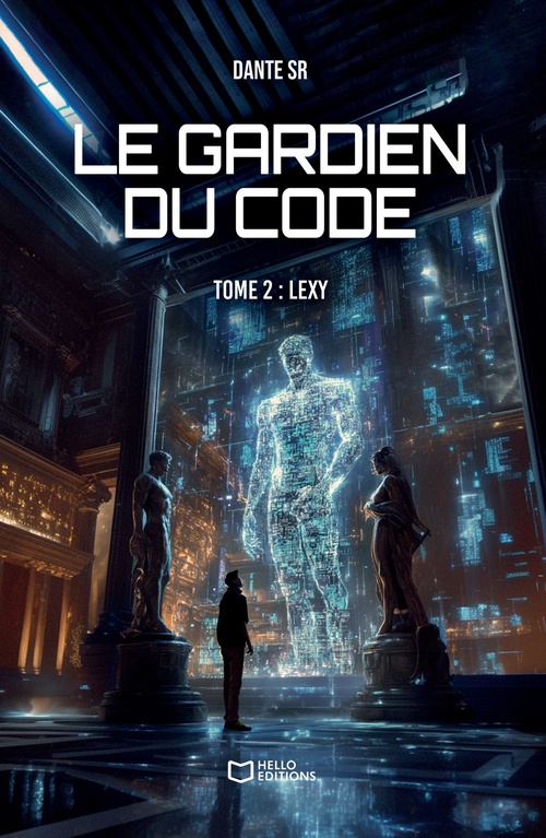 Couverture ebook de Le Gardien du Code - Tome 2 : Lexy, de Dante SR