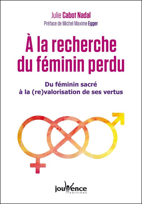 Couverture ebook de À la recherche du féminin perdu, de Julie Cabot Nadal